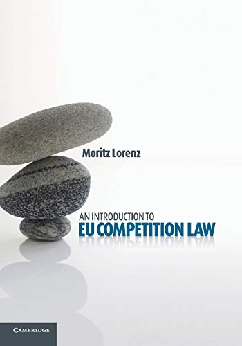 An Introduction to EU Competition Law von Cambridge University Press